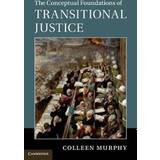 The Conceptual Foundations of Transitional Justice (Häftad, 2017)