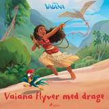 Vaiana Leksaker Vaiana - Vaiana flyver med drage (Ljudbok nedladdning, 2019)