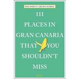 111 Places in Gran Canaria That You Shouldn't Miss (Häftad, 2019)