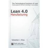 Lean Manufacturing 4.0: The Technological Evolution of Lean (Häftad, 2017)