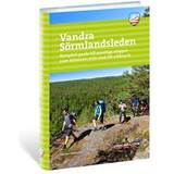 Resor & Semester Böcker Vandra Sörmlandsleden: komplett guide till samtliga etapper 1000 kilometer från stad till vildmark (Inbunden)