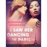 I Saw Her Dancing in Paris - Erotic Short Story (E-bok, 2019)