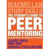 The Student's Guide to Peer Mentoring (Häftad, 2017)