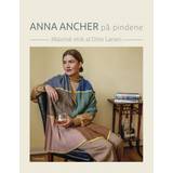 Anna Ancher på pindene: Malerisk strik af Ditte Larsen (Inbunden, 2020)