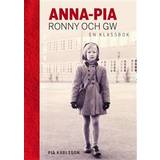 Anna-Pia, Ronny och GW. En klassbok (Häftad)