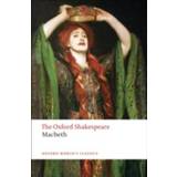 Tragedy of Macbeth: The Oxford Shakespeare (E-bok)