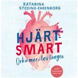 Medicin & Omvårdnad Ljudböcker Hjärtsmart: orka mer och lev längre (Ljudbok, MP3, 2020)