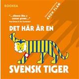 Det här är en svensk tiger (Ljudbok, MP3, 2020)