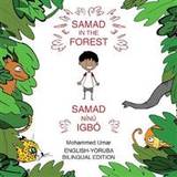 Yoruba Böcker Samad in the Forest (Bilingual English - Yoruba Edition) (Häftad, 2018)