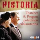 Thatcher & Reagan: poliittinen rakkaustarina (Ljudbok, MP3, 2020)