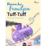 Hemma hos familjen Tuff-Tuff (E-bok, 2020)