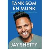 Jay shetty tänk som en munk Tänk som en munk (E-bok, 2020)
