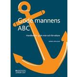 Böcker Gode mannens ABC: Handbok för gode män och förvaltare (Häftad)