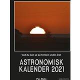 Astronomisk kalender 2021: vad du kan se på himlen under året (Inbunden)