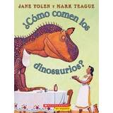 ¿cómo Comen Los Dinosaurios? (How Do Dinosaurs Eat Their Food?): (spanish Language Edition of How Do Dinosaurs Eat Their Food?) (Häftad, 2006)