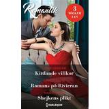 Kittlande villkor/Romans på Rivieran/Shejkens plikt (E-bok)