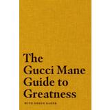 Gucci böcker The Gucci Mane Guide to Greatness (Inbunden, 2020)