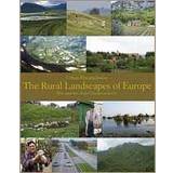 The rural landscapes of Europe: how man has shaped European nature (Inbunden, 2009)