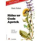 Medicin & Omvårdnad - Svenska Böcker Hälsa ur Guds apotek : läkande örter, råd och erfarenheter (Häftad, 2014)