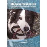Biografier & Memoarer Böcker Släpp kontrollen lös : trygghet och självkontroll för din hund (Häftad, 2010)
