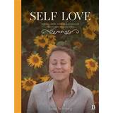 Self love louise Self Love: hur du läker, stärker & utvecklar relationen med dig själv (2021)