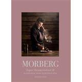 Per morberg Morberg lagar husmanskost II : Klassiker från Europas kök (Inbunden)