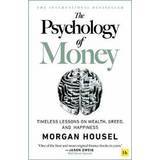 The The Psychology of Money - hardback edition: Timeless Lessons on Wealth, Greed, and Happiness (Inbunden, 2021)
