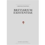 Breviarium Existentiae (Inbunden)