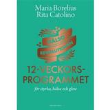 Maria borelius Hälsorevolutionen: 12-veckorsprogrammet : för styrka, hälsa och glow (Inbunden, 2021)
