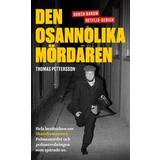 Böcker på rea Den osannolika mördaren : hela berättelsen om Skandiamannen, Palmemordet och polisutredningen som spårade ur (Häftad)