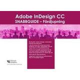 Adobe indesign program Adobe InDesign CC snabbguide fördjupning