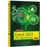 Kontorsprogram Excel 2021 VBA-Programmierung Makro-Programmierung für Microsoft Excel 2021, 2019, 2016, 2013 und Microsoft Excel 365