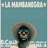 Världsmusik Vinyl El Callegueso Y Su Mala Mana (Vinyl)