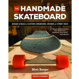 Cruisers The Handmade Skateboard