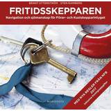 Fritidsskepparen Fritidsskepparen : Navigation och sjömanskap för Förar- och Kustskepparintyget (E-bok, 2017)