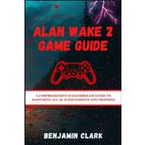 Alan Wake 2 Game Guide (Häftad, 2023)