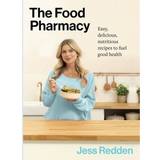 The Food Pharmacy: Easy, Delicious, Nutritious Recipes to Fuel Good Health (Inbunden)