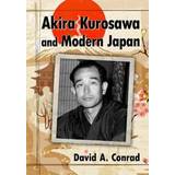 Akira Kurosawa and Modern Japan