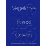 Noma bok Noma 2.0: Vegetable, Forest, Ocean (Inbunden, 2022)
