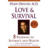 Love and Survival: The Scientific Basis for the Healing Power of Intimacy (Häftad, 1999)