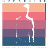 Broadside: King Of Nothing (Vinyl)