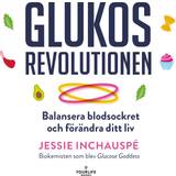 Övrigt Böcker Glukosrevolutionen - balansera ditt blodsocker och förändra ditt liv (Ljudbok, MP3, 2023)