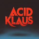 Acid Klaus: Step On My Travelator Viagra Blue