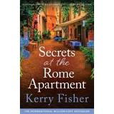 Secrets at the Rome Apartment: An absolutely addictive and unforgettable page-turner full of family secrets: 2