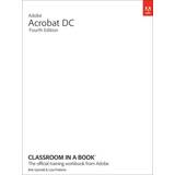 Adobe Acrobat Classroom in a Book (Häftad)