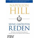 Napoleon Hill – seine größten Reden: Mit bisher unveröffentlichtem Material aus den Archiven der Napoleon Hill Foundation