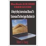MacBook Air 2020 User Guide Robert A. Young (Hæftet)