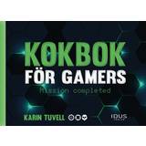 Böcker Kokbok för gamers: Mission Completed