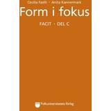 Form i fokus C facit