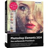 Photoshop Elements 2024 Das umfangreiche Praxisbuch (Geheftet)